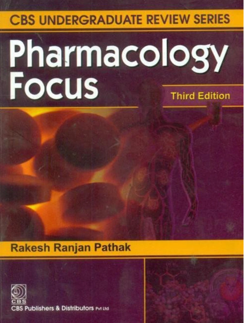 CBS Undergraduate Review Series: Pharmacology Focus, 3e (PB)